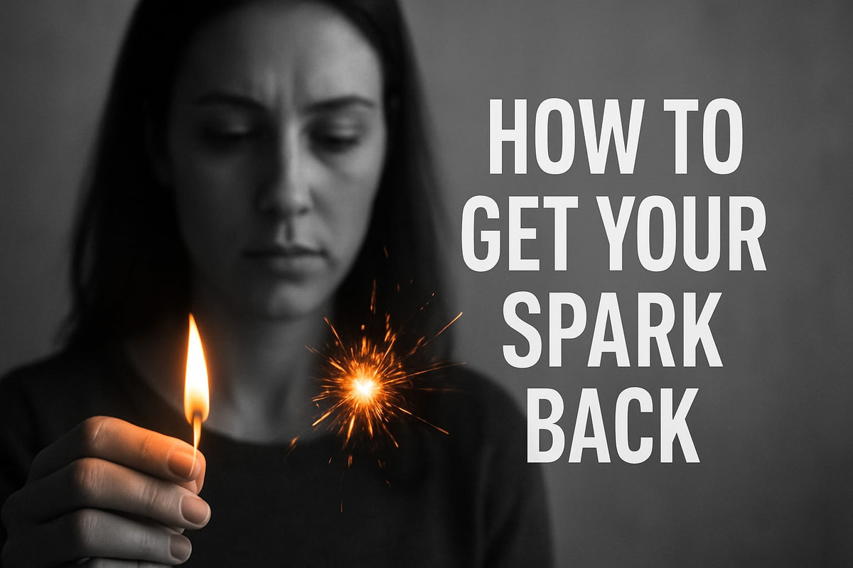 Guide: How To Get Your Spark Back In 2026
